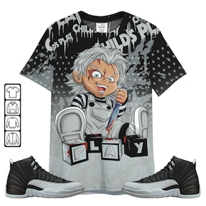 Shirt To Match Black Wolf Grey 12s Shirt, Chucky Play Horror Shirt, Hoodie, Sweater, Bomber