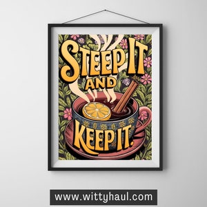 tea wall art, tea humour, tea prints, trendy tea art, tea decor, tea art print, tea poster, tea gift, tea lover, tea room, wall art unframed