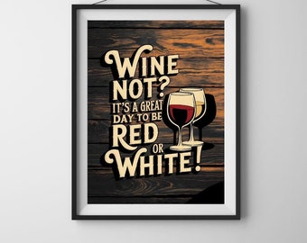 wine poster art, wine print, wine digital print, wine wall art, wine saying, wine joke, printable wine poster, digital wine print