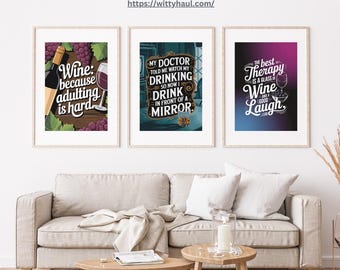Funny Wine Wall Art Print Set of 3, Instant Download Digital Prints, Wine Lover Quotes, Bar and Kitchen Decor, Printable Gift for Pub or Bar