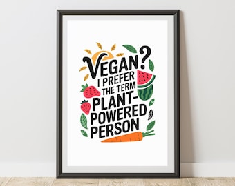 Lustige vegane Wandkunst mit dem Zitat Plant-Powered Person, perfektes Geschenk für Veganer, Pflanzenfresser, Küchendekor und Liebhaber eines gesunden Lebensstils