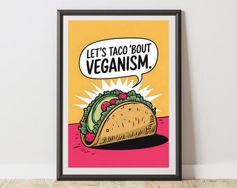 Funny Vegan Taco Art Print: Kitchen Humor (Digital Download)