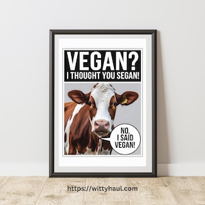 funny kitchen wall art, humor dining room art, vegan artwork, vegan digital prints, vegan gifts, vegan jokes, vegan print, vegetarian poster