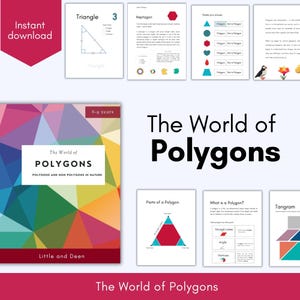May include: A collection of educational printables titled "The World of Polygons" for children aged 6-9 years. The image features various geometric shapes, diagrams, and the text "Instant download". The cover has a colorful geometric design.