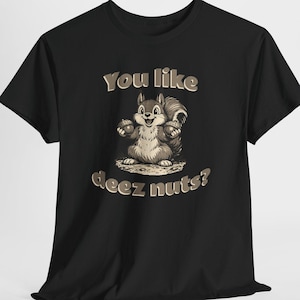 Gillar du Deez Nuts? Ekorre-t-shirt | Rolig ekollongrafik-t-shirt