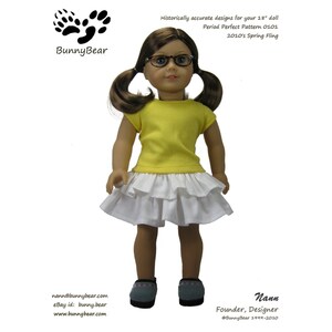 May include: A yellow t-shirt and a white ruffled skirt for a 18-inch doll. The doll is wearing glasses and has brown hair. The text "Period Perfect Pattern 0101" and "2010's Spring Fling" is visible in the image.