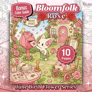 May include: A coloring book cover with the title "Bloomfolk Rose" featuring a cartoon cat character delivering mail to a rose-shaped mailbox. The cover includes the text "Bonus Color Guide", "Rose Post", "10 Pages", and "June Birth Flower Series".