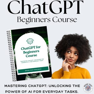 以下が含まれることがあります： 「ChatGPT for Beginners Course: Mastering ChatGPT: Unlocking the Power of AI for Everyday Tasks.」というタイトルのスパイラルバインディングされた本の緑と白のイラスト入り表紙。表紙にはロボットのイラストと「Brains Trust Printables」というテキストが描かれています。