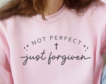 Not Perfect Pink Womens Sweatshirt,Christian Sweatshirt,Faith Apparel,Inspirational Shirt,Retro Christian Shirt,Jesus Shirt Faith Shirt