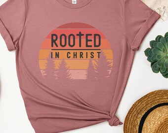 Rooted In Christ Christian Mauve Tshirt,Faith Shirt, Retro Christian Tshirt,Bible Verse Shirt,Womens Christian TShirt,Men's Christian TShirt