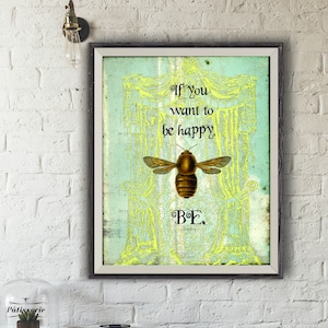 Bee Photo Collage Art Poster Print, Inspirational Home Decor, Motivational Quote,Uplifting Gift, Empowering Wall Art,Bee Lover Gift,Be Happy