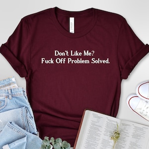 Mag mich nicht Problem gelöst T-Shirt