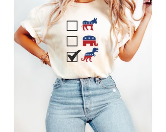 T-rex Election Shirt, Funny Vote Shirts, Trex Lover shirt, Democrat shirt, Republican shirt, Politics Shirt, Voting t-shirt, Poll Day Merch'