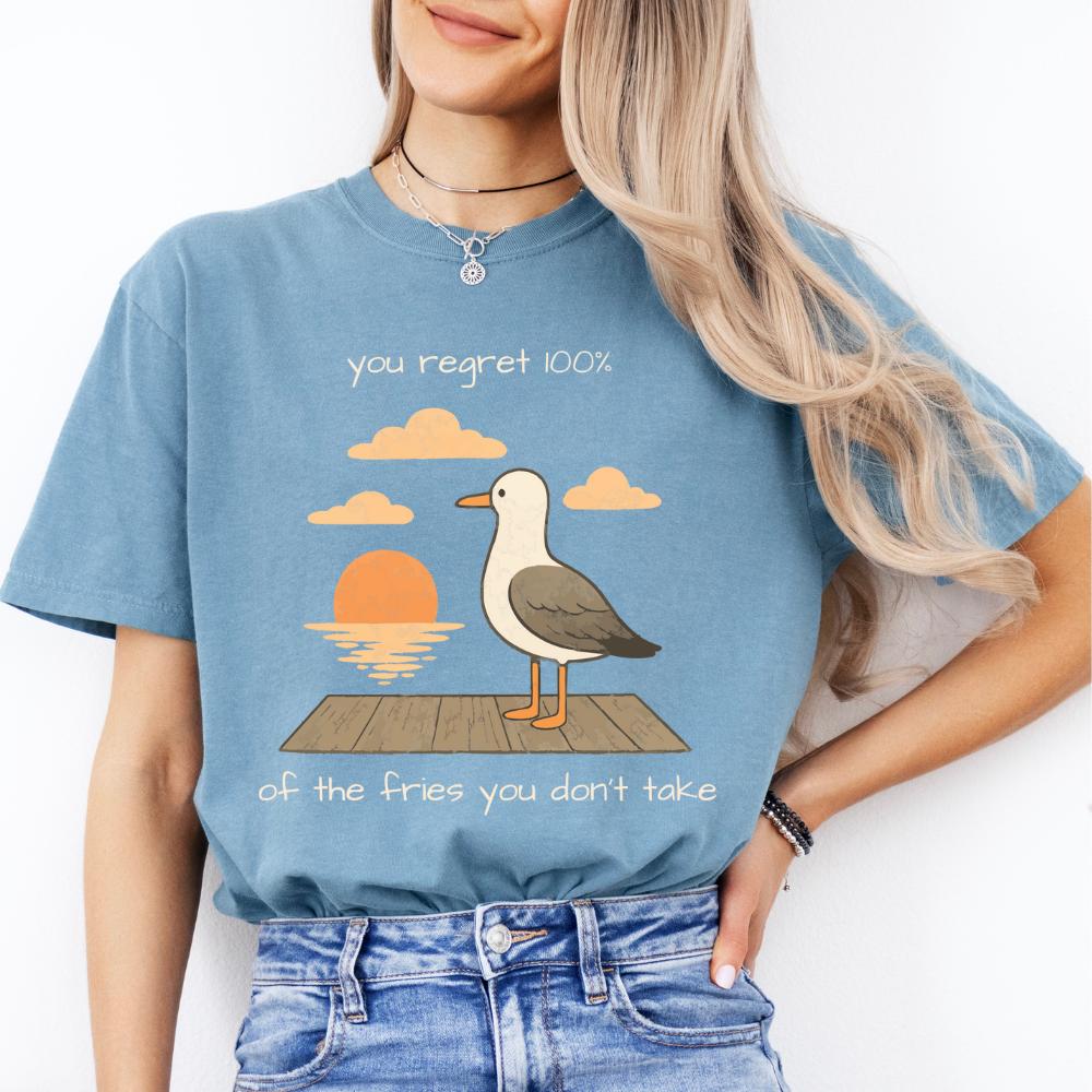 You Regret 100% Of The Fries You Don't Take shirt, Motivational, Nostalgic Quote, Fun Gift, Bird Lovers, Casual Summer Wear, Seagull Shirt,