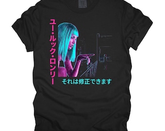 You look lonely I can fix that, Bladerunner 2049, Cyberpunk, Neon Sci-fi Asethetic | Japanese Text Vaporwave T shirt