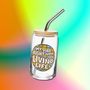 My Vibe Right Now Is just Living Life Kourtney Kardashian Quote Funny Cute Gift Iced Coffee Tea Can Shaped Glass with Straw