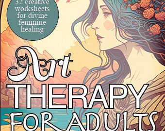 32 Art Therapy Worksheets for Adults | Self-Discovery | Mindfulness | Improve Mood | Journal Prompts | Divorce | Shadow Work