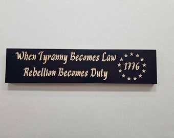 When Tyranny Becomes Law Rebellion Becomes Duty