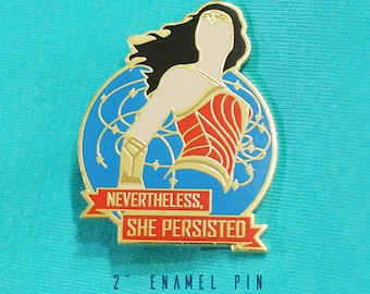 Nevertheless, She Persisted - enamel pin