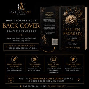 May include: A promotional image for a book cover design service. The image features a book with the title "Fallen Promises" and the text "Don't forget your back cover, complete your book." The design is dark with gold accents.