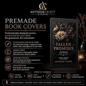 May include: Promotional image for premade book covers. The image features a tablet displaying a book cover with a floral design and the title "Fallen Promises." Text highlights customization, Kindle optimization, and exclusive use. The Authorcraft Studio logo is at the top.