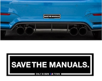 2x Save The Manuals Decals, Bmw Bumper Stickers, Bmw Perfomance Decal for M2 M3 M4 M5 M6 M8 Series 1 2 3 4 5 6 7 8 E F X M i4 iX Competition