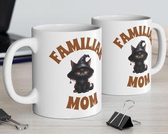 Black Cat Familiar Mom Ceramic Mug, Witch Coffee Cup