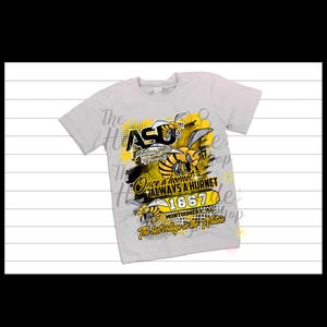 May include: A light gray t-shirt featuring a yellow and black graphic of a hornet and the text "ASU Alabama State University". The shirt also includes the phrases "Once a hornet always a hornet" and "The best college in the Nation".