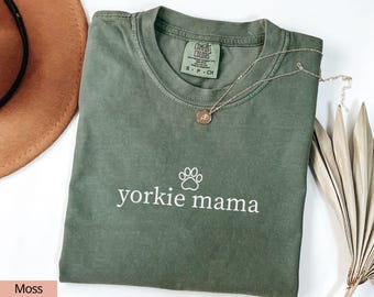 Yorkie Mama Shirt, Yorkie Mom Shirt, Yorkie Dog Mom Shirt Gift, Dog Mom Comfort Color Dog Shirt, Cute Dog Mom Gifts, Dog Lover Shirt Gift