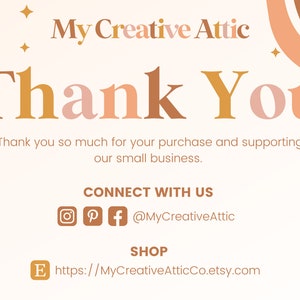 May include: A thank you card with a peach and brown colour scheme. The card features the text "My Creative Attic" and "Thank You". The card also includes social media handles and a website address for the shop.