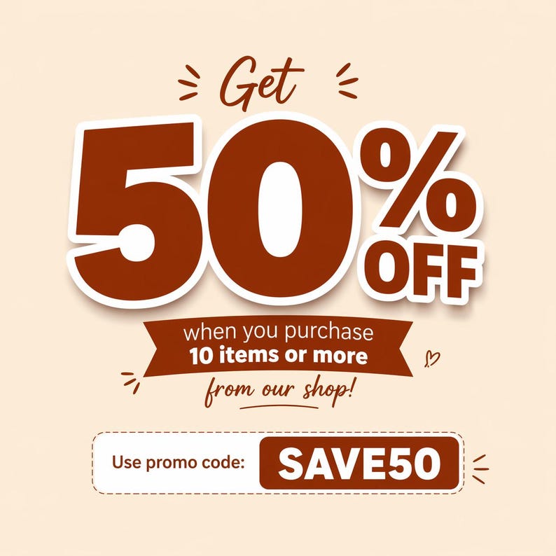 May include: A promotional graphic with a beige background. The text "Get 50% OFF" is displayed in large, brown letters. Additional text reads "when you purchase 10 items or more from our shop!" and "Use promo code: SAVE50".