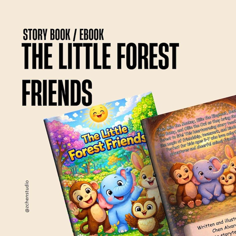 May include: A children's storybook titled "The Little Forest Friends" with colorful illustrations of a monkey, elephant, owl, and bunny. The cover features a sunny sky and forest scene. The book is an ebook.
