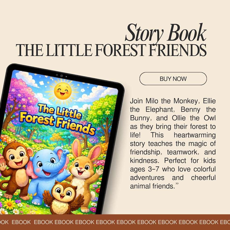 May include: A digital storybook titled "The Little Forest Friends" displayed on a tablet. The cover art features a smiling monkey, elephant, bunny, and owl in a colorful forest scene. The text "Buy Now" is also visible.