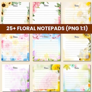 May include: A collection of floral notepads with lined pages. Each notepad features a different floral design, including sunflowers, pink blossoms, and other colorful flowers. The text "Notes" is at the top of each notepad. The image also includes the text "25+ FLORAL NOTEPADS (PNG 1:1)".