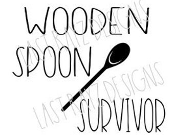 Wooden Spoon Survivor Digital Download SVG