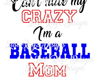 Baseball Hide My Crazy SVG , DXF, EPS, png Files for Cutting Machine, Cameo, Etc