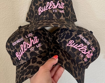Cheetah Sounds like bullsh*t to me baseball hat | Cheetah Hat | Sounds like BS | Cheetah Print | Custom Cheetah Hat |
