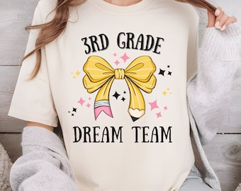 Third Grade Dream Team PNG, Teacher Shirt PNG, Back to School PNG, Teacher Team Matching Shirts, Teacher Sublimation, digital download