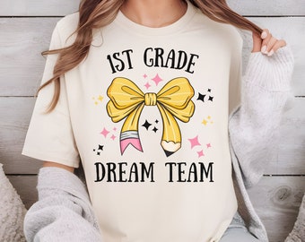 First Grade Dream Team PNG, Teacher Shirt PNG, Back to School PNG, Teacher Team Matching Shirts, Teacher Sublimation, digital download
