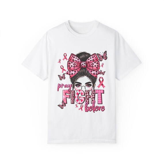 Cancer Warrior T-shirt, Unisex Tee for Pray Fight Believe, Battle Quote Shirt, Inspirational Survivor Clothing, Awareness Apparel