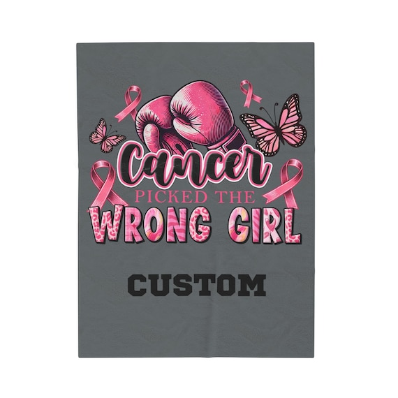 Velveteen Plush Blanket, Cancer Picked the Wrong Girl Quote, Cancer Survivor Gift, Inspirational Quote Blanket, Chemo Recovery Gift, Cancer