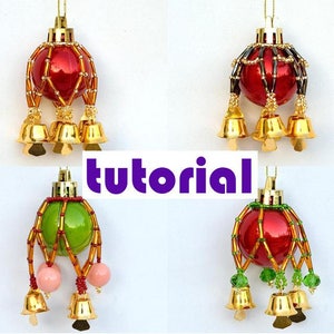 Tutorial: Mini Christmas ornament cover with bells, 4 in 1 bargain Beading tutorials Beading pattern Ornament pattern PDF instructions T21