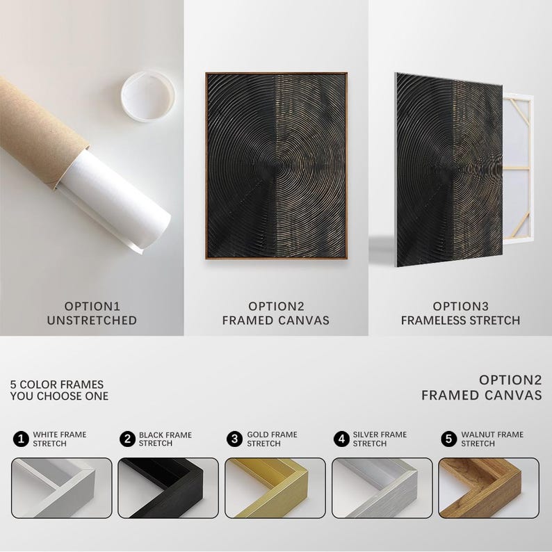 May include: A black and white abstract art print with concentric circles. The print is available in three options: unstretched, framed canvas, and frameless stretch. Five different frame colors are available: white, black, gold, silver, and walnut.