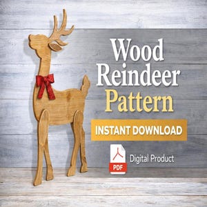 May include: A wooden reindeer decoration with a red bow, standing against a gray and white wooden background. The text "Wood Reindeer Pattern" and "Instant Download" are visible. A PDF icon indicates a digital product.