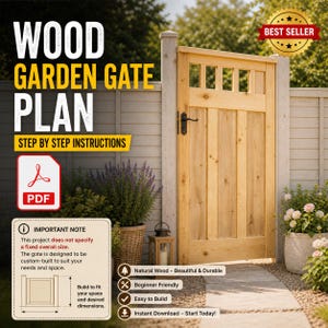 Op de afbeelding: Een houten tuinpoortplan met stapsgewijze instructies. De afbeelding toont een lichtgekleurde houten poort met een zwarte handgreep. De tekst bevat "Wood Garden Gate Plan" en "Best Seller". Het plan is beginnersvriendelijk en gemakkelijk te bouwen.