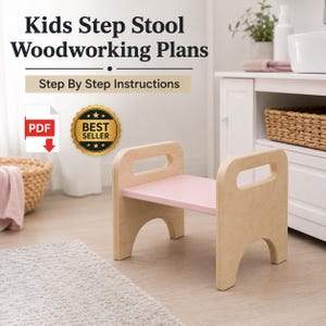 May include: A light wood step stool with a pink seat. The stool has a rectangular seat and two side supports with handle cutouts. Text at the top reads "Kids Step Stool Woodworking Plans" and "Step By Step Instructions". A "Best Seller" badge is also visible.