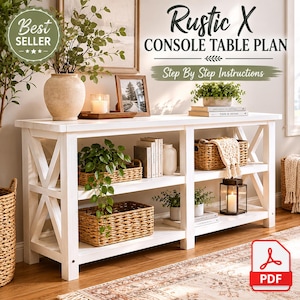 Puede incluir: Una consola blanca con un diseño de marco en X, con dos estantes y una superficie superior. La mesa está decorada con plantas, libros y cestas decorativas. El texto en la imagen dice "Rustic X Console Table Plan Step By Step Instructions."