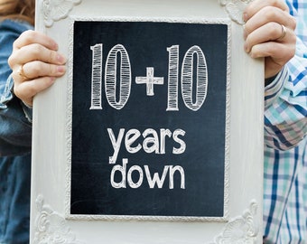 10 + 10 years down- Anniversary Photo Prop - PRINTABLE