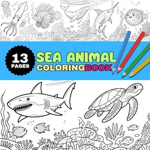 Sea Animals Coloring Book: 13 Ocean Friends, Fun Learning (Printable PDF)
