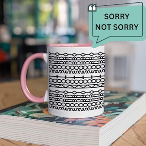 Hidden Message Mug – “Sorry Not Sorry” Funny Sarcastic Coffee Cup, Cheeky Office or Friend Gift, 8 Colors